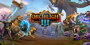 《火炬之光3》开发商被收购 将研发跨平台RPG新作